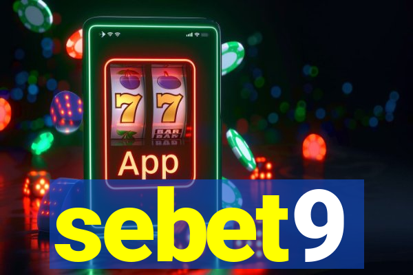 sebet9