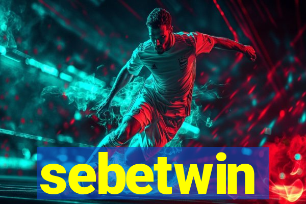 sebetwin