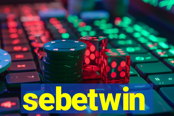 sebetwin
