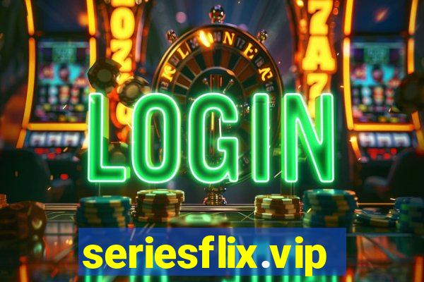 seriesflix.vip