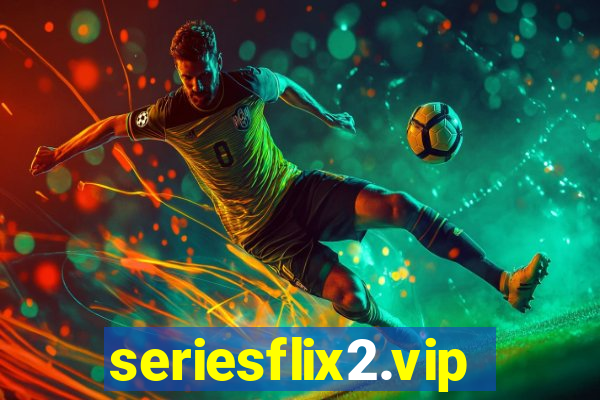 seriesflix2.vip