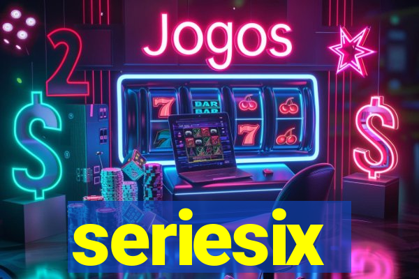 seriesix