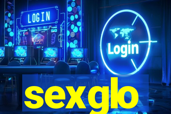 sexglo