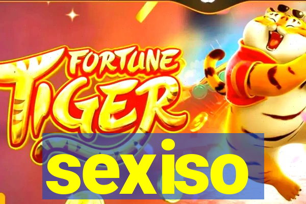 sexiso