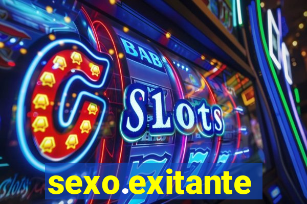 sexo.exitante