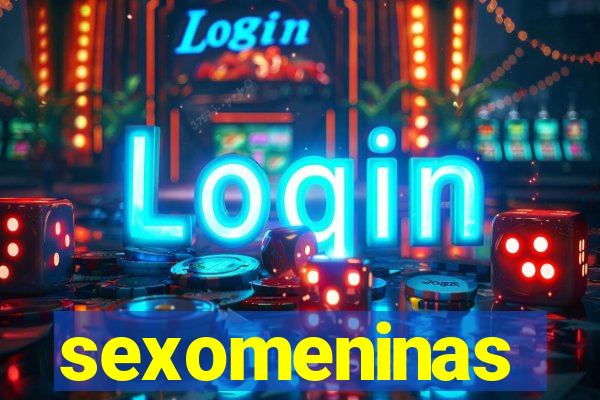 sexomeninas