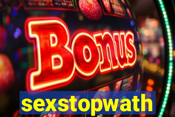 sexstopwath