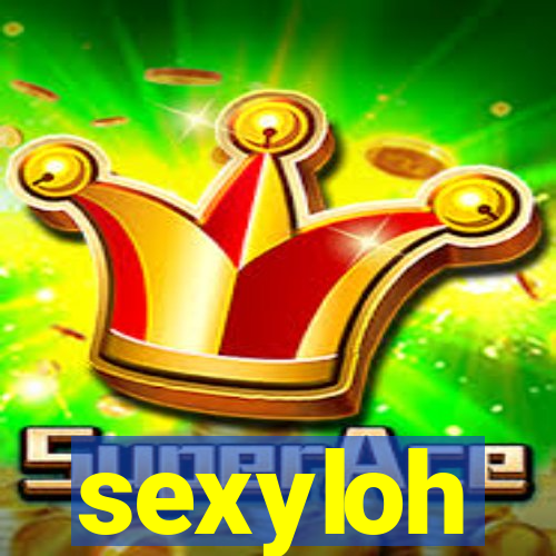 sexyloh