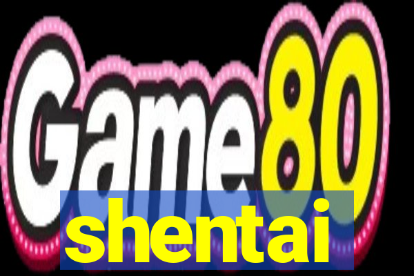 shentai