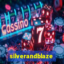 silverandblaze