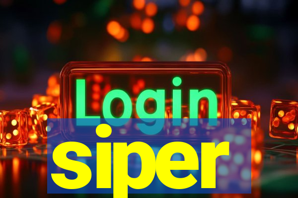 siper