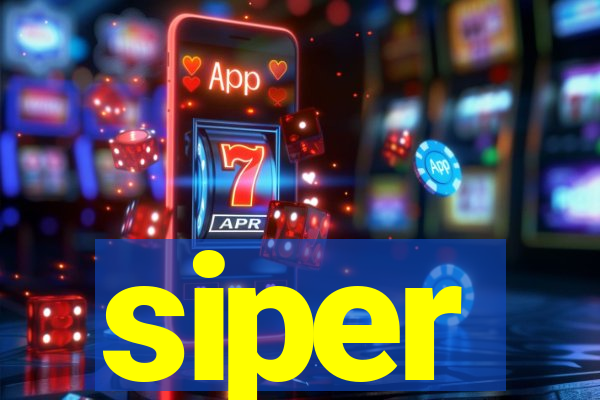 siper