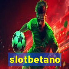 slotbetano