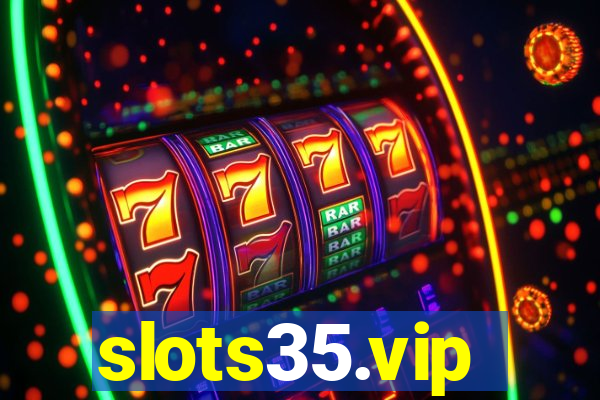 slots35.vip