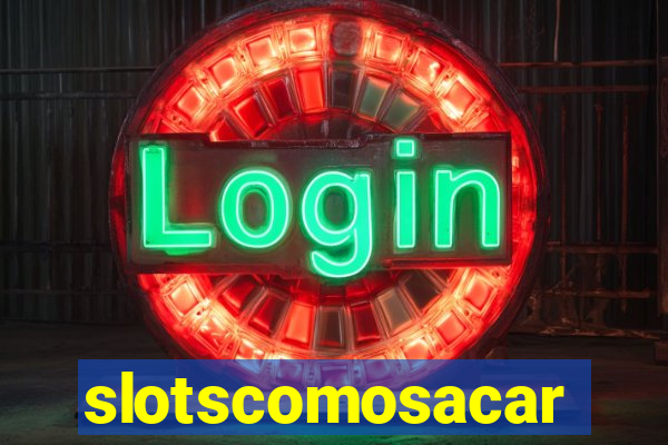 slotscomosacar