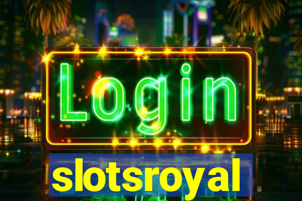 slotsroyal