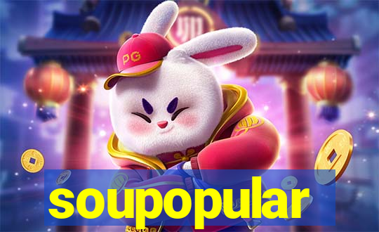 soupopular