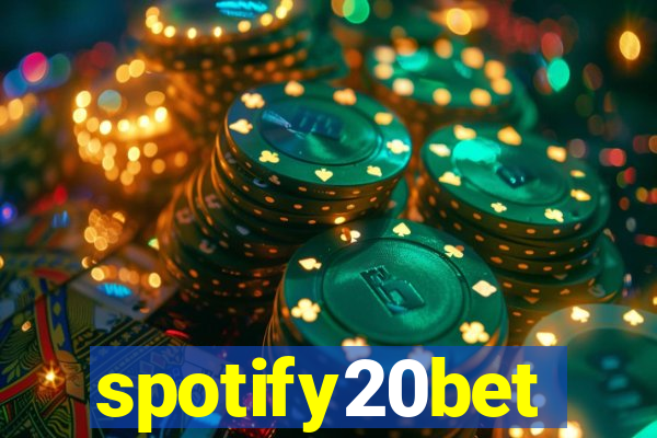 spotify20bet