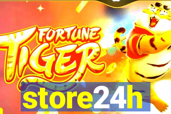 store24h