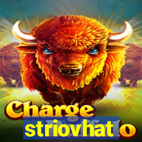 striovhat