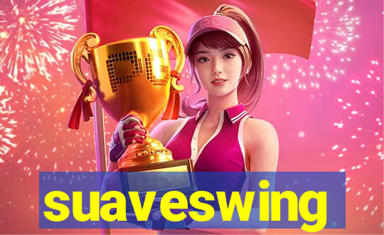 suaveswing