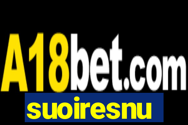 suoiresnu