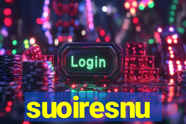 suoiresnu