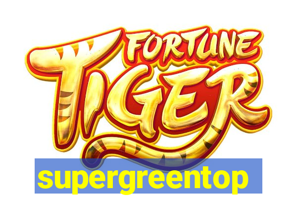 supergreentop