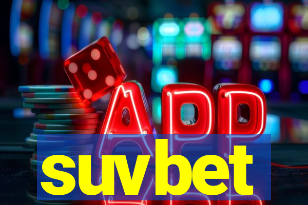 suvbet