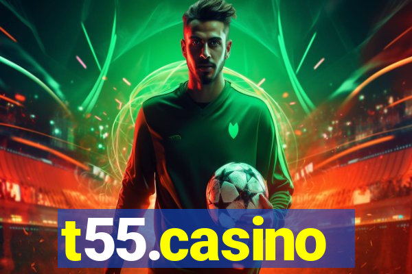 t55.casino
