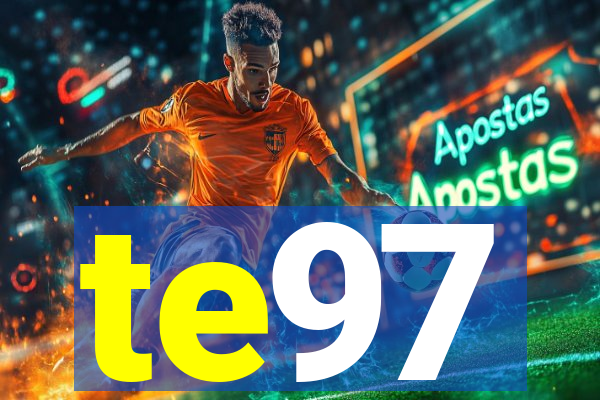 te97