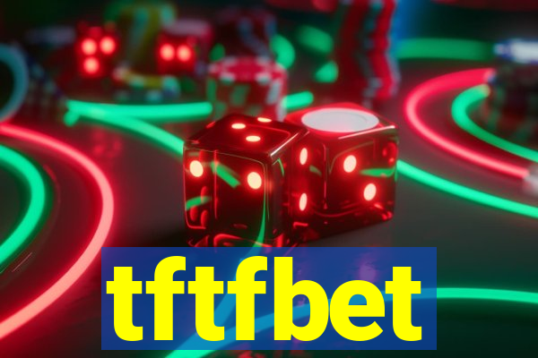 tftfbet