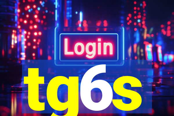tg6s