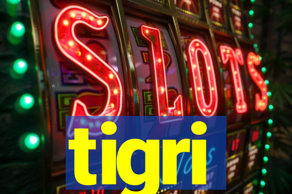 tigri