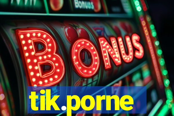 tik.porne