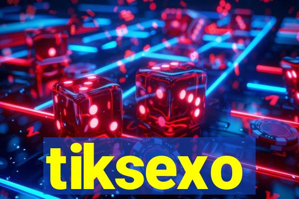 tiksexo