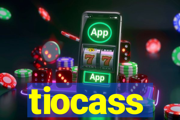 tiocass