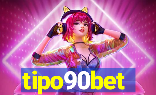 tipo90bet
