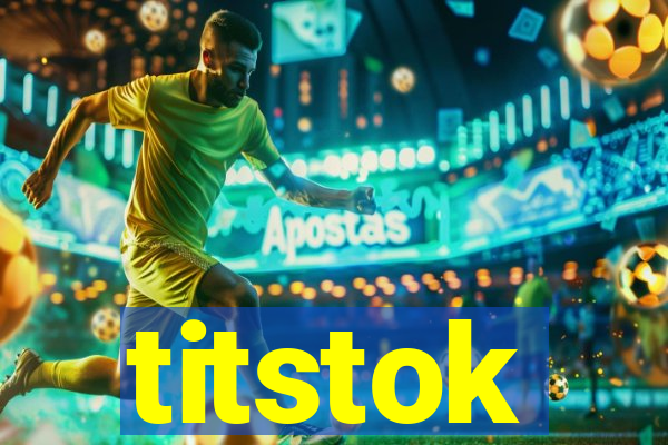 titstok