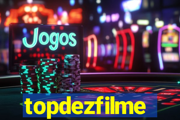 topdezfilme