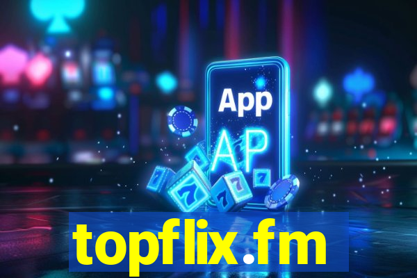 topflix.fm