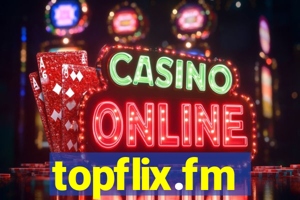 topflix.fm