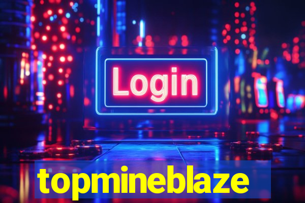 topmineblaze