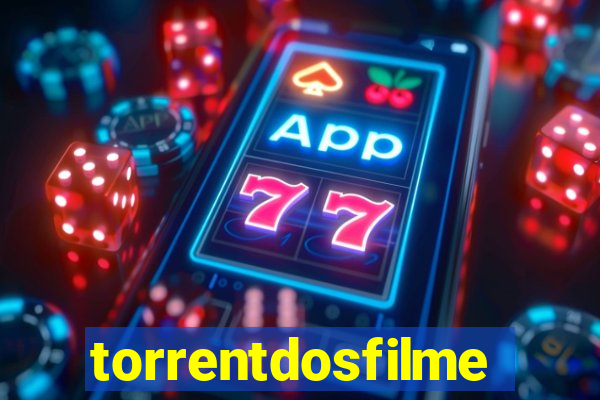 torrentdosfilmes