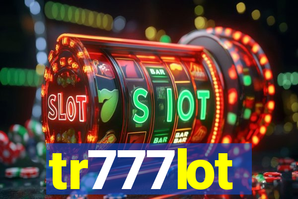 tr777lot