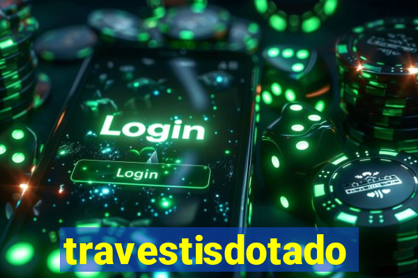 travestisdotados