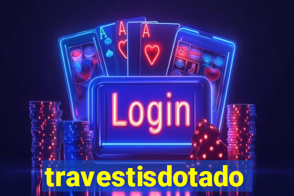 travestisdotados