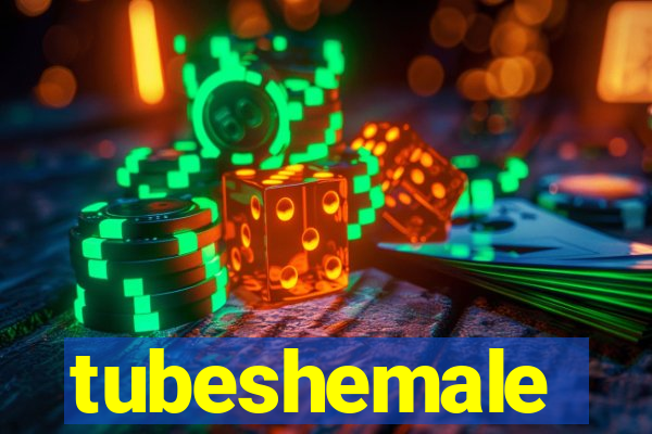 tubeshemale