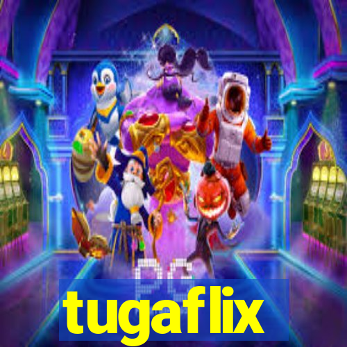 tugaflix