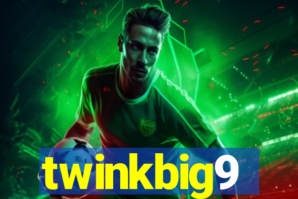twinkbig9